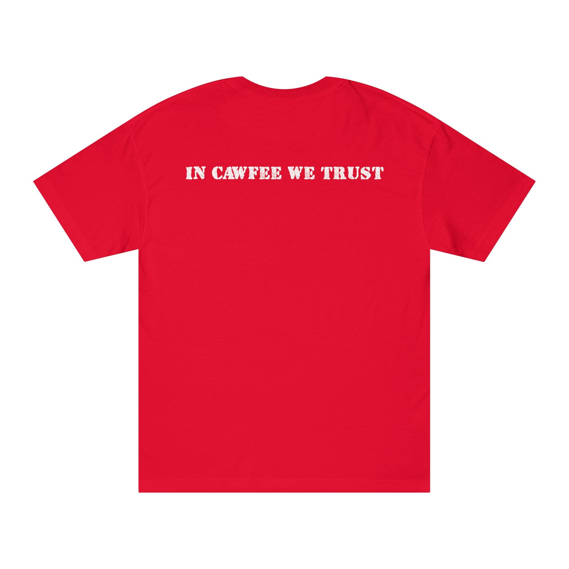 In Cawfee We Trust Tee