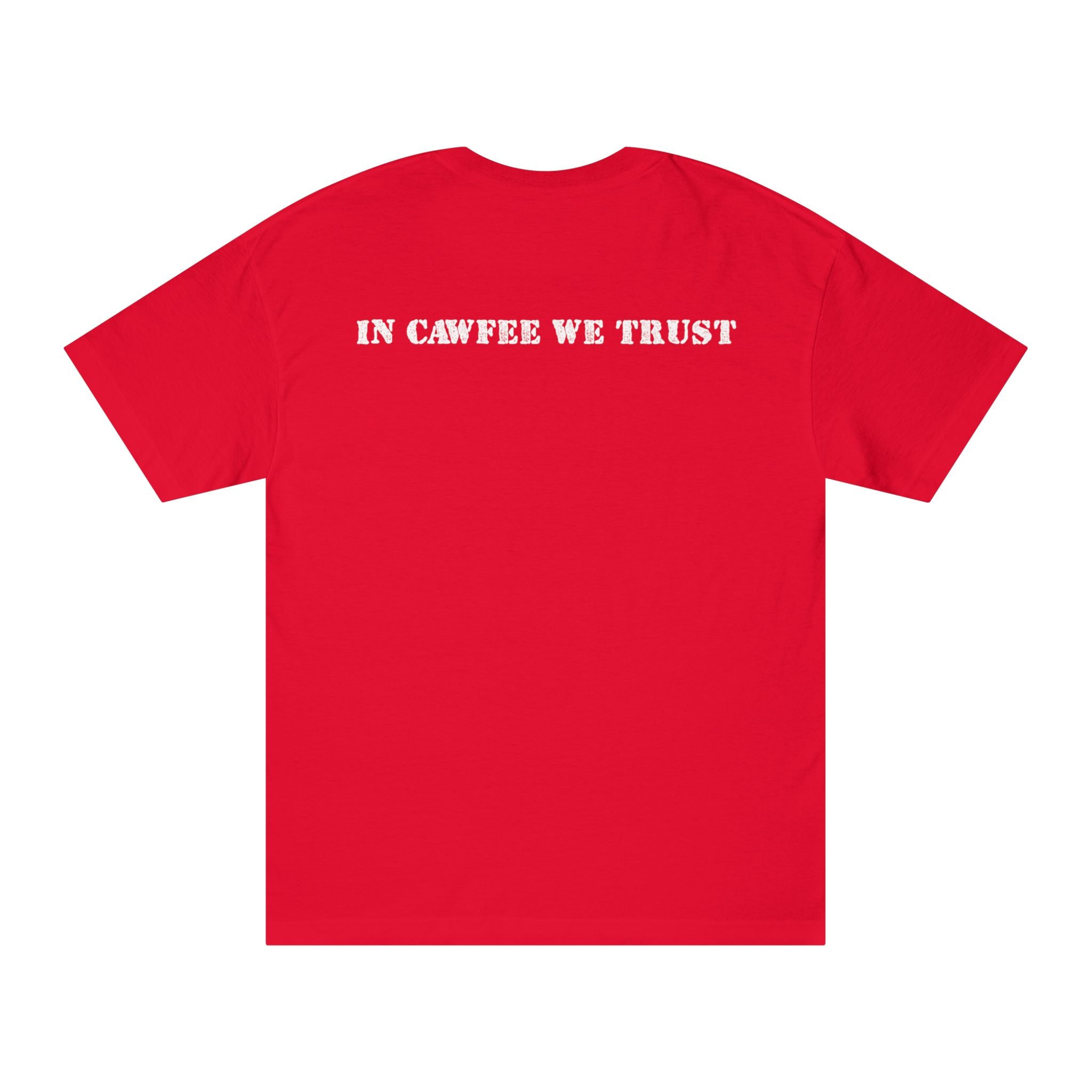 In Cawfee We Trust Tee