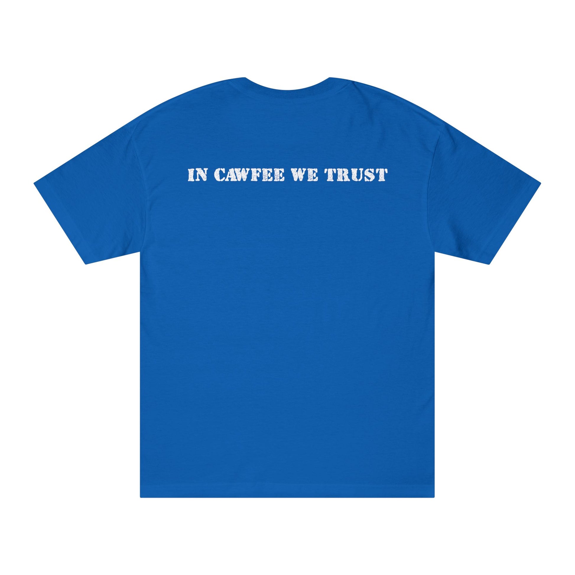 In Cawfee We Trust Tee