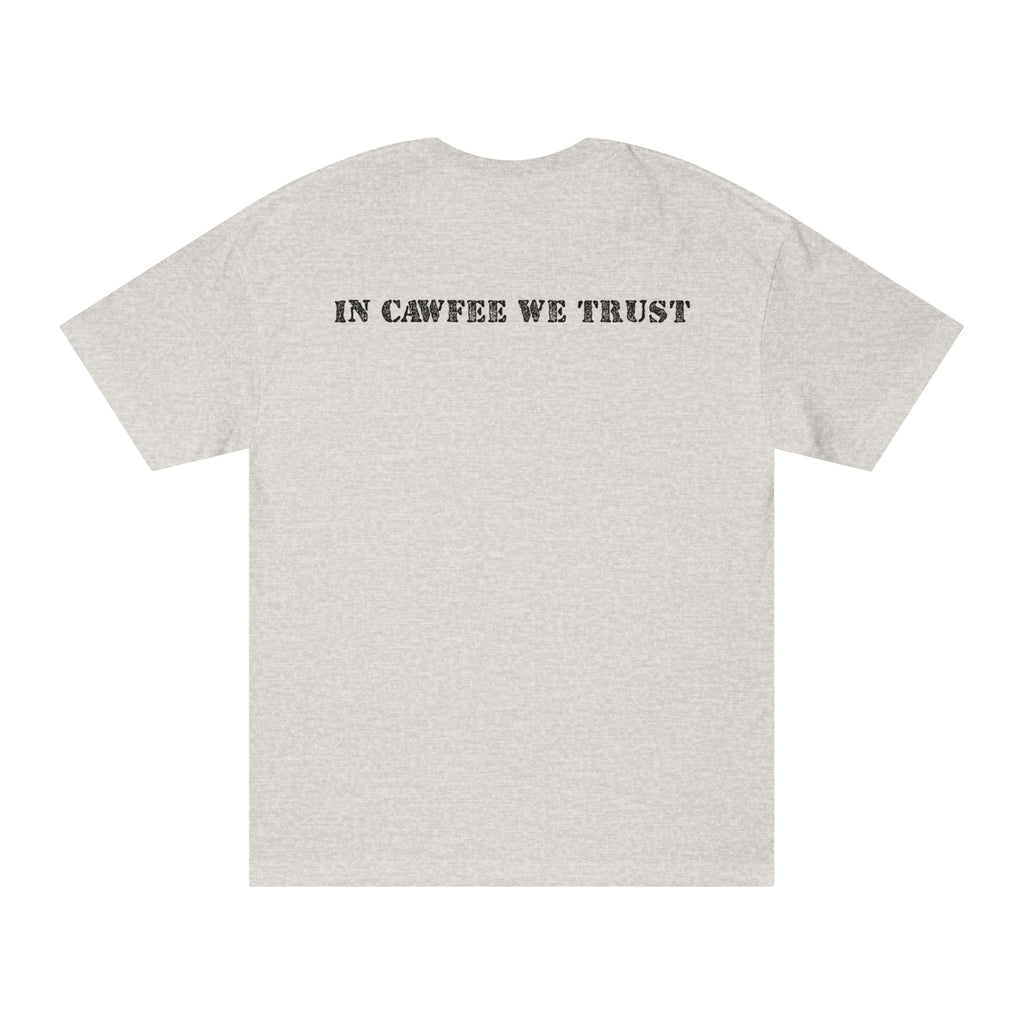 In Cawfee We Trust Tee