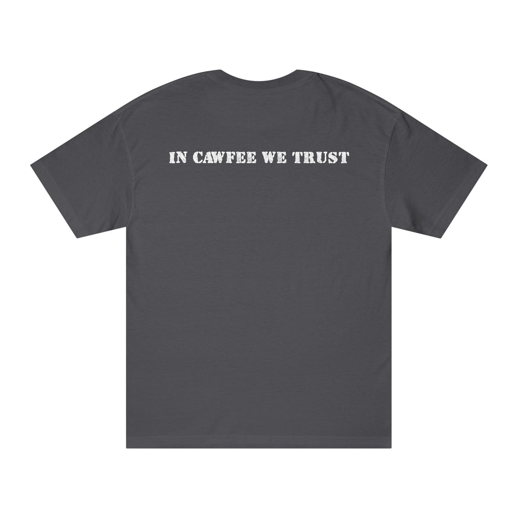 In Cawfee We Trust Tee