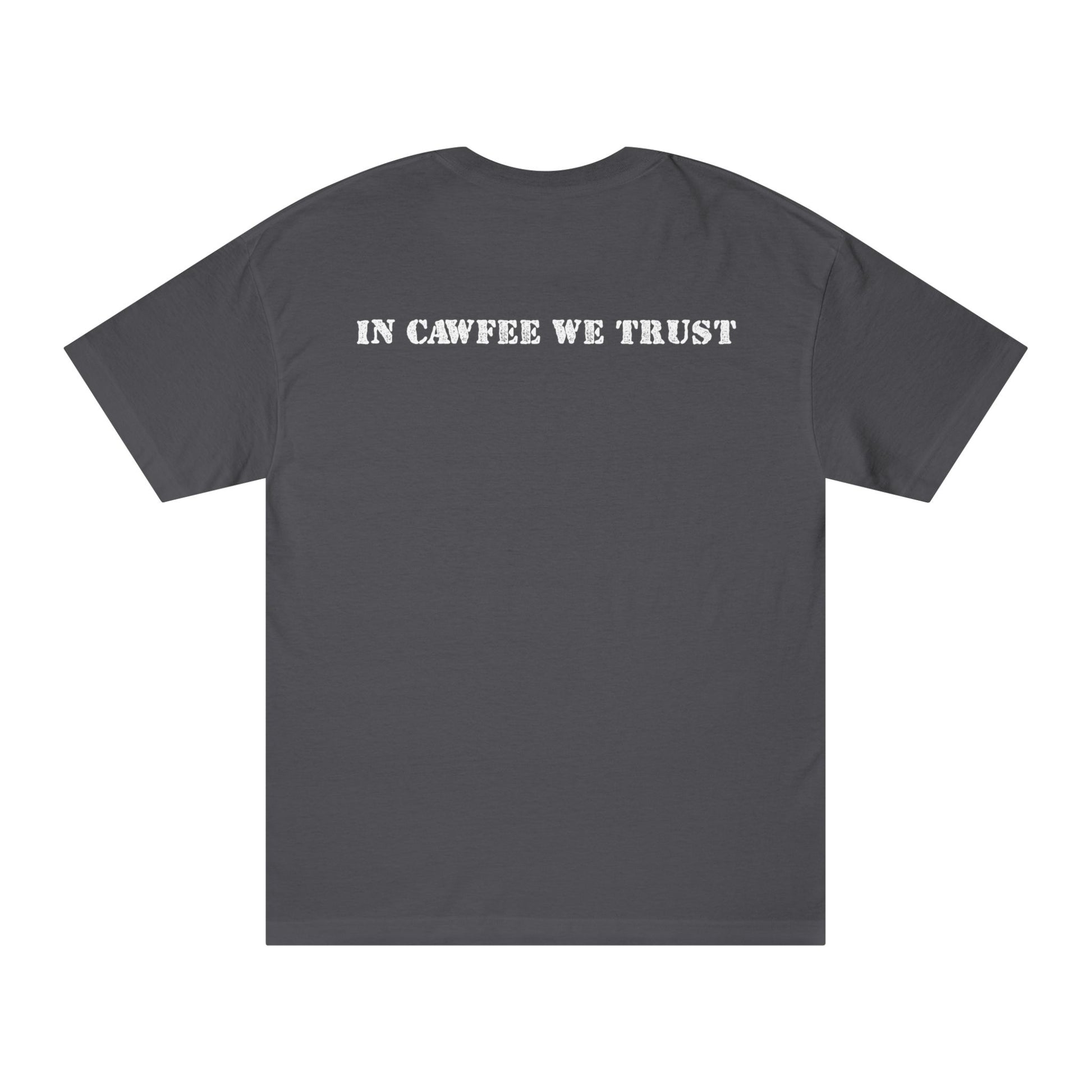 In Cawfee We Trust Tee