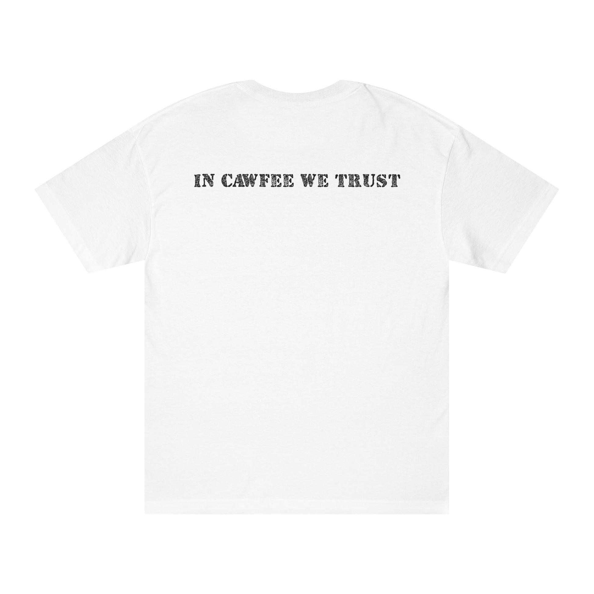 In Cawfee We Trust Tee