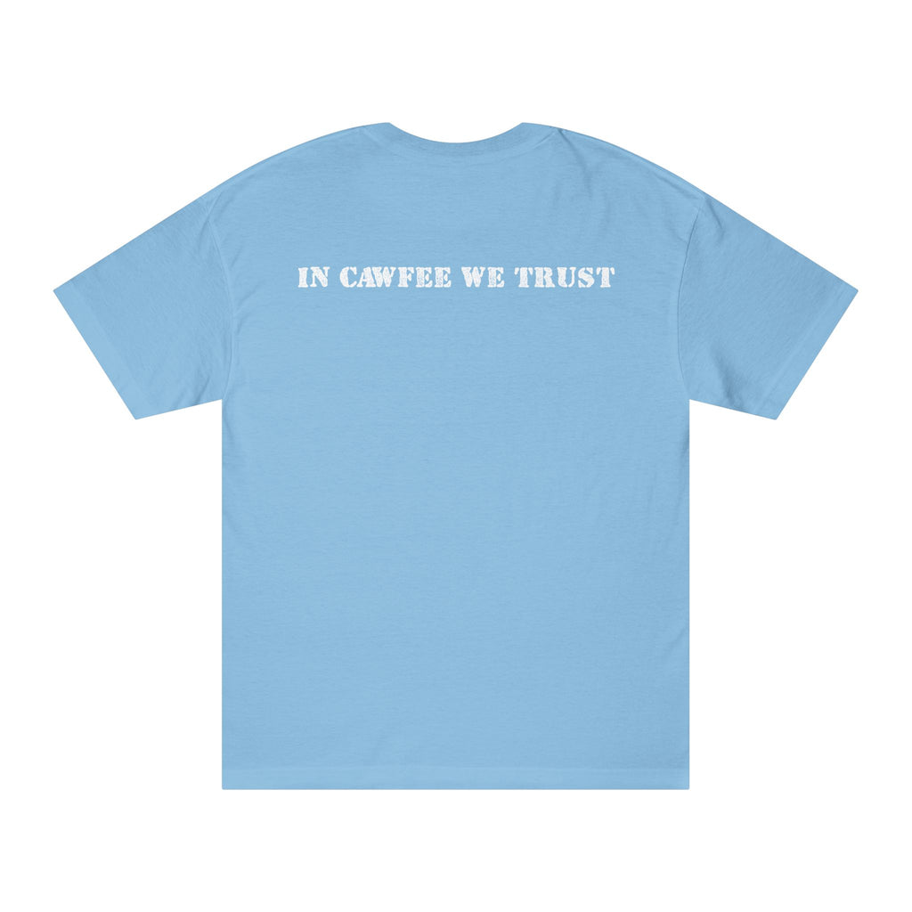In Cawfee We Trust Tee