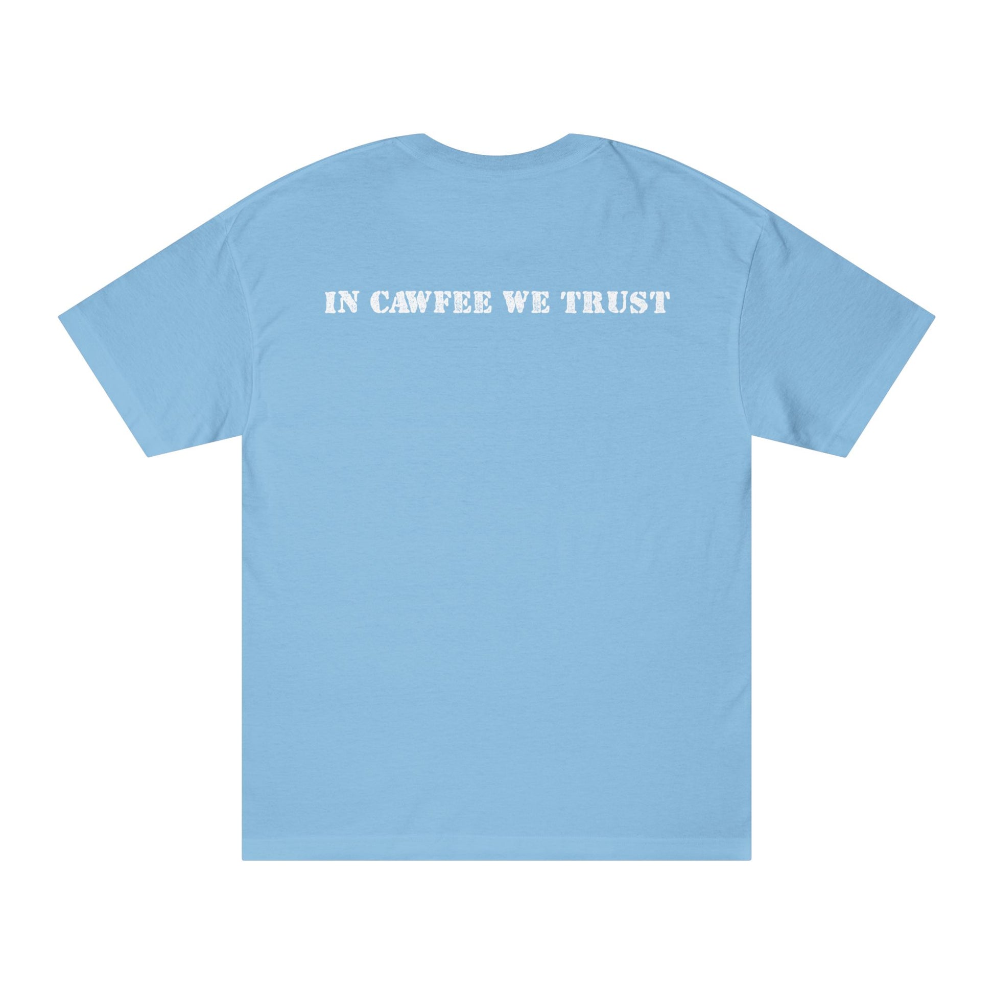 In Cawfee We Trust Tee