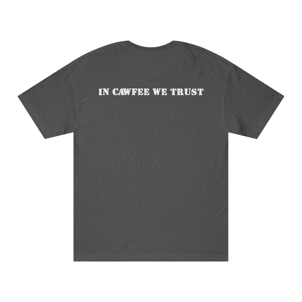 In Cawfee We Trust Tee