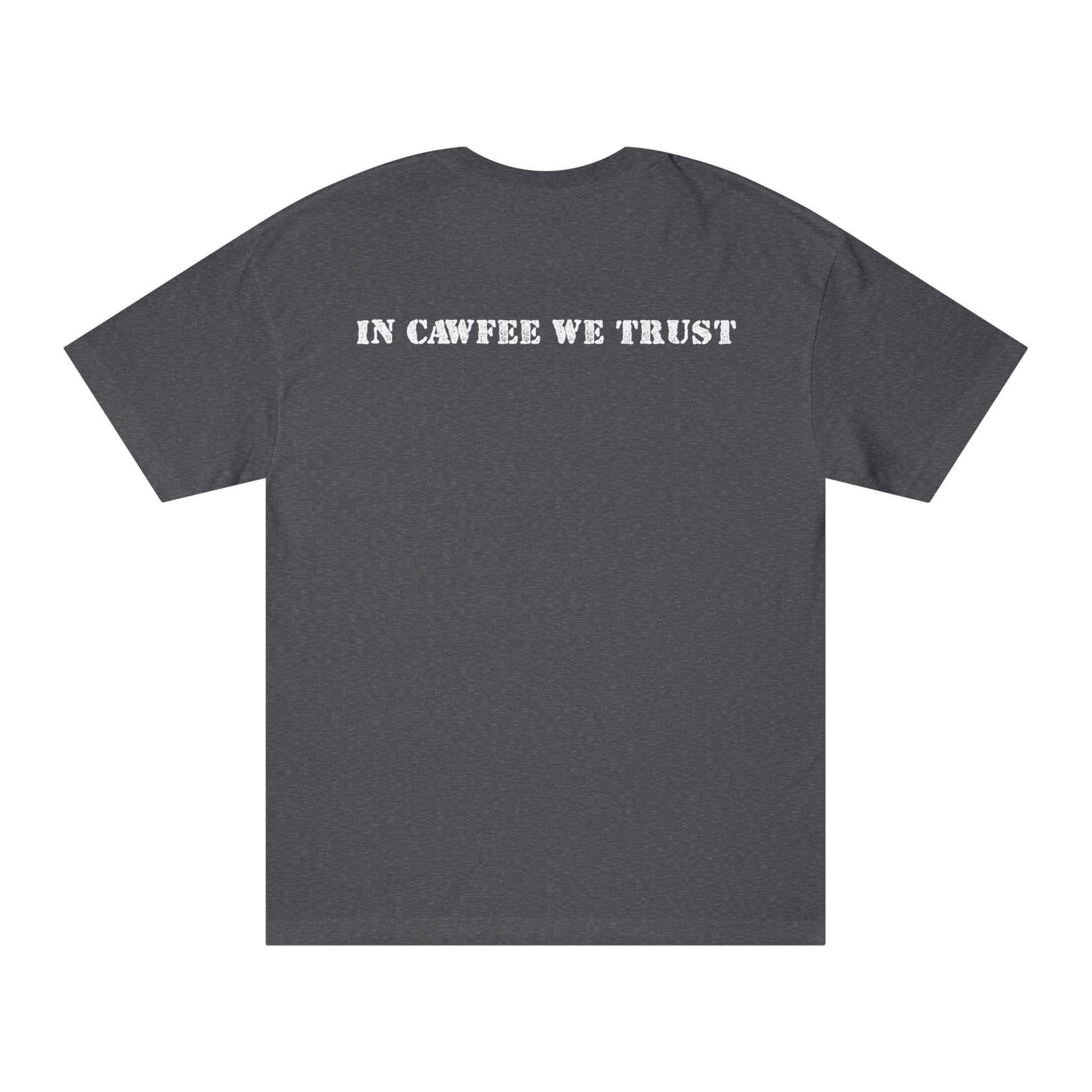 In Cawfee We Trust Tee