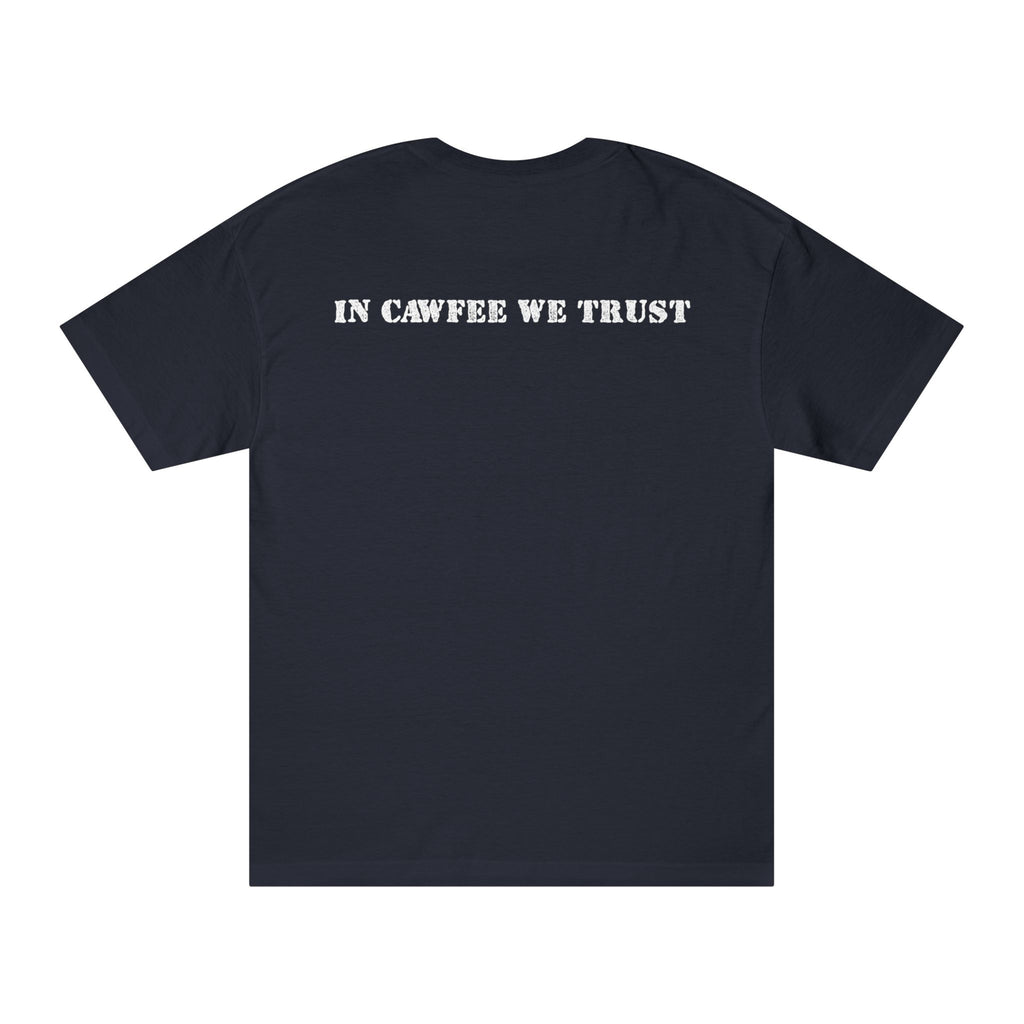 In Cawfee We Trust Tee